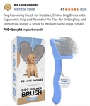We Love Doodles Dog Slicker Brush For Grooming Pet Hair - Best Brushes Po.... Fixed Price $18.00.