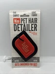 Mini Pet Hair Detailer Dog Remover, Car Remover. Fixed Price $12.00.