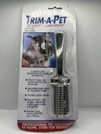 Trim-a-pet: The Ultimate Pet Grooming Appliance. Fixed Price $11.95.